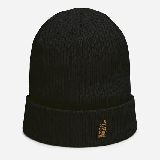 A lot can happen Organic ribbed beanie