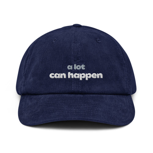 A lot can happen Corduroy hat